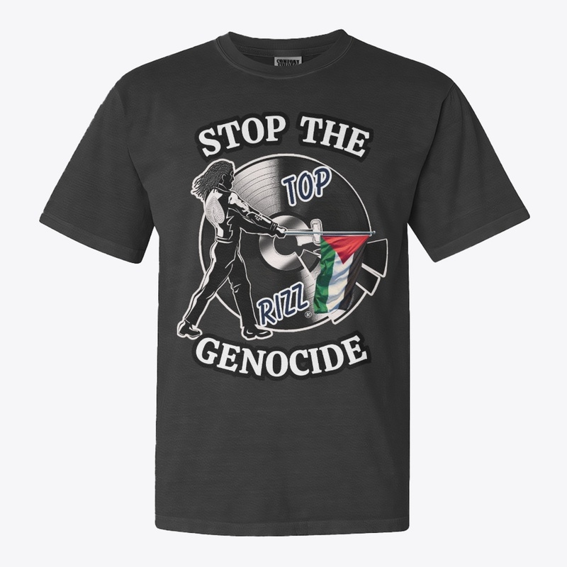 TOP RIZZ - STOP THE GENOCIDE