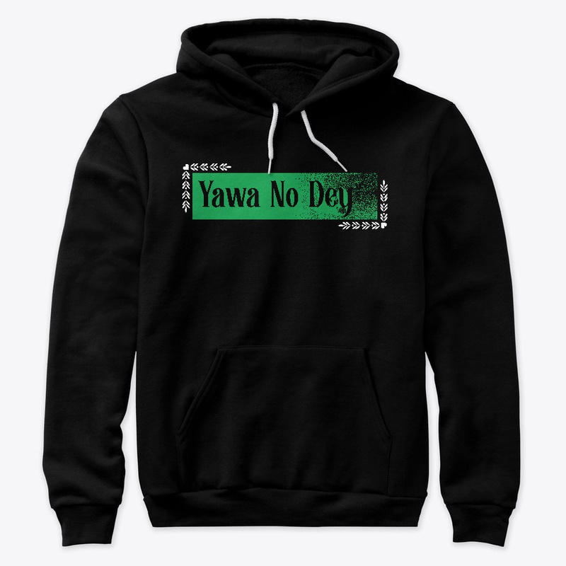 Yawa No De Naija Design