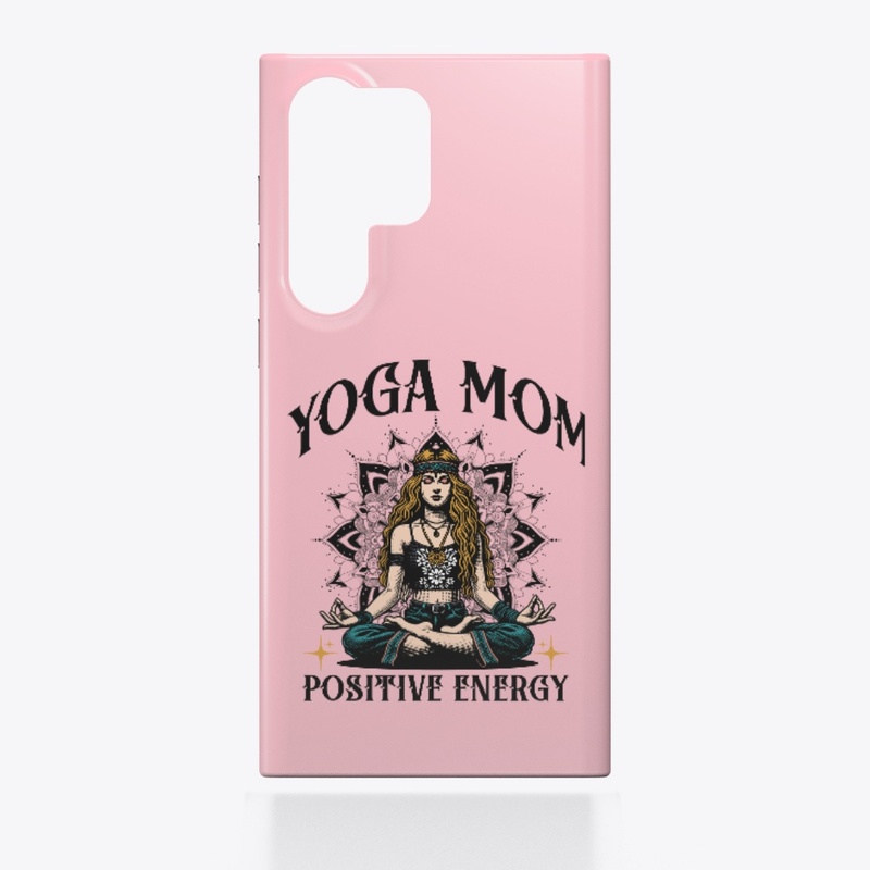 Yoga Mom Positive Energy