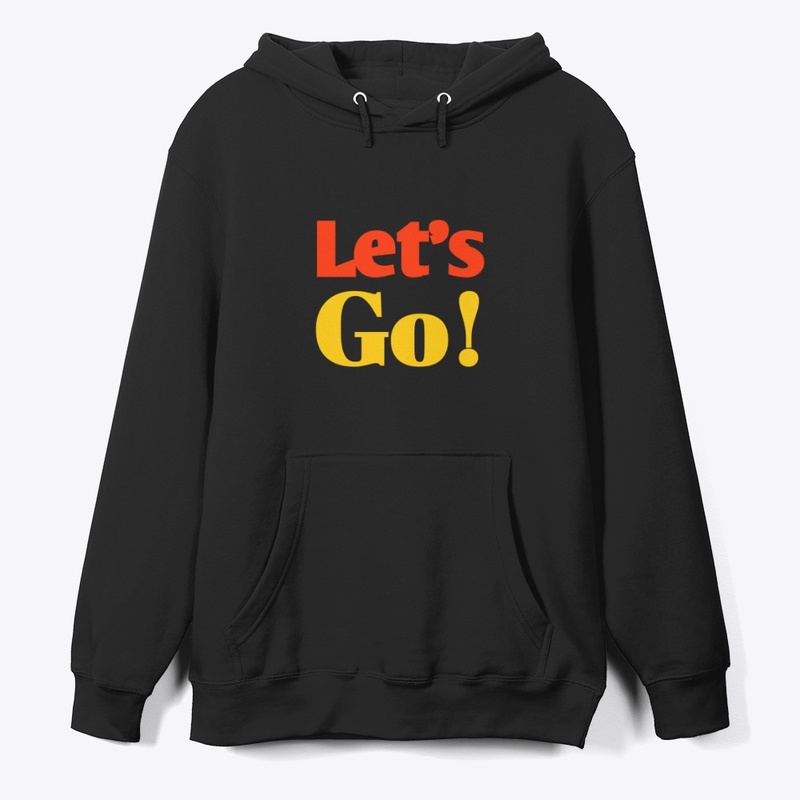 Let’s Go Motivational Quote