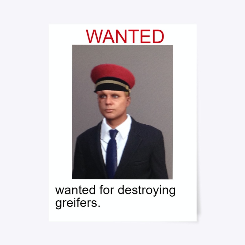 WANTED FOR DESTROYING GREIFERS set