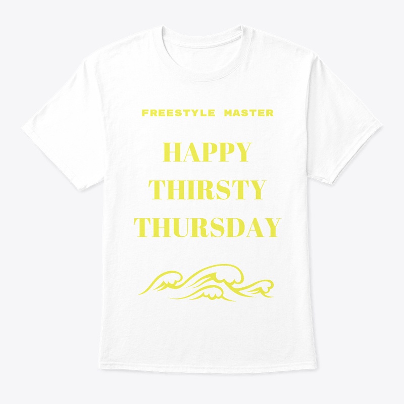 THIRSTY THURSDAY WEAR