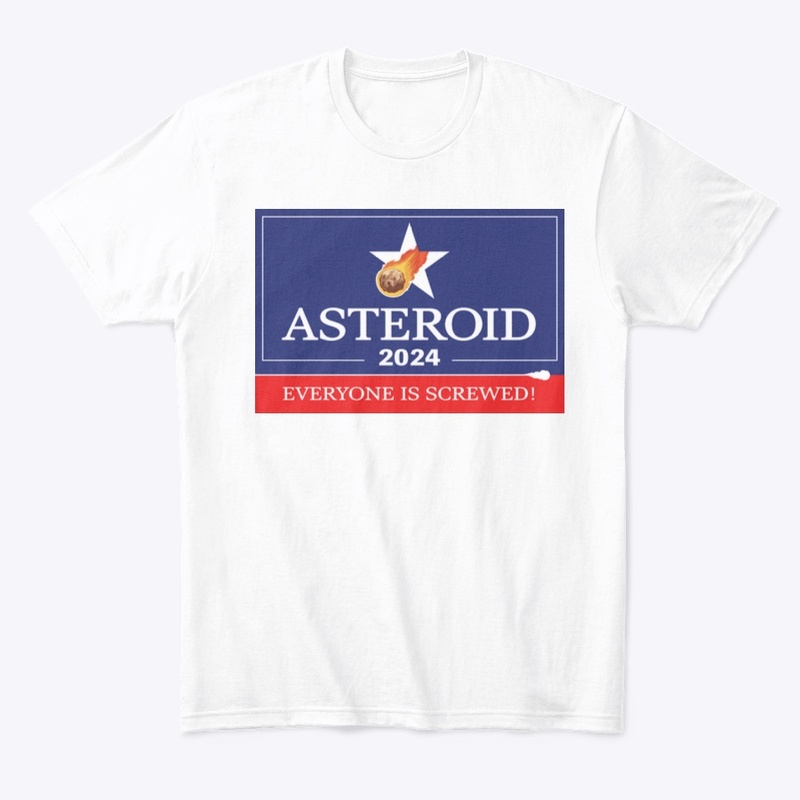 Asteroid 2024: Everyone is Screwed!