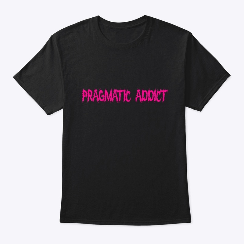 Pragmatic Addict Metal Band T - Hot Pink