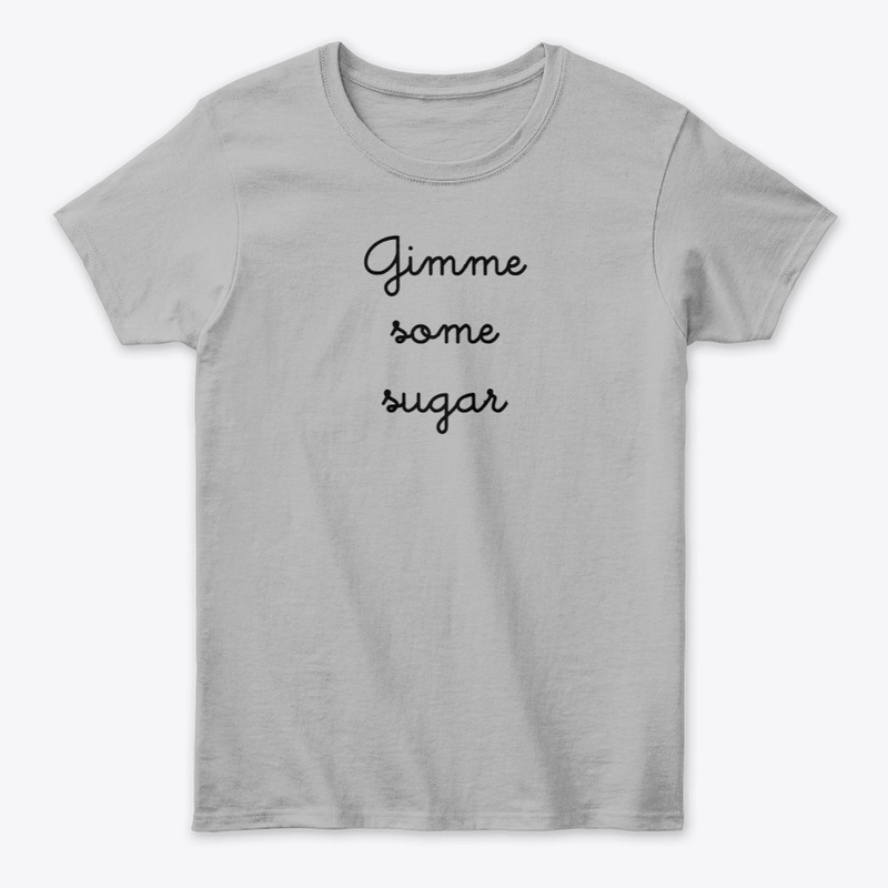 Gimme Some Sugar