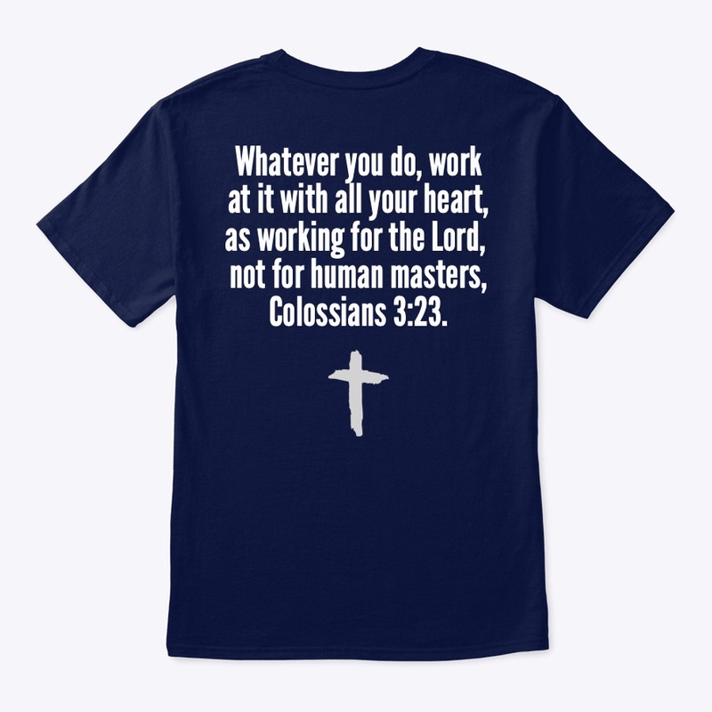 Colossians 3:23 (Trust-White)