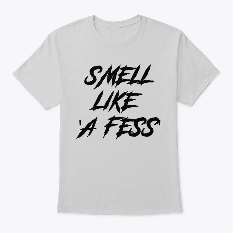 Smell like a fess (chiare)