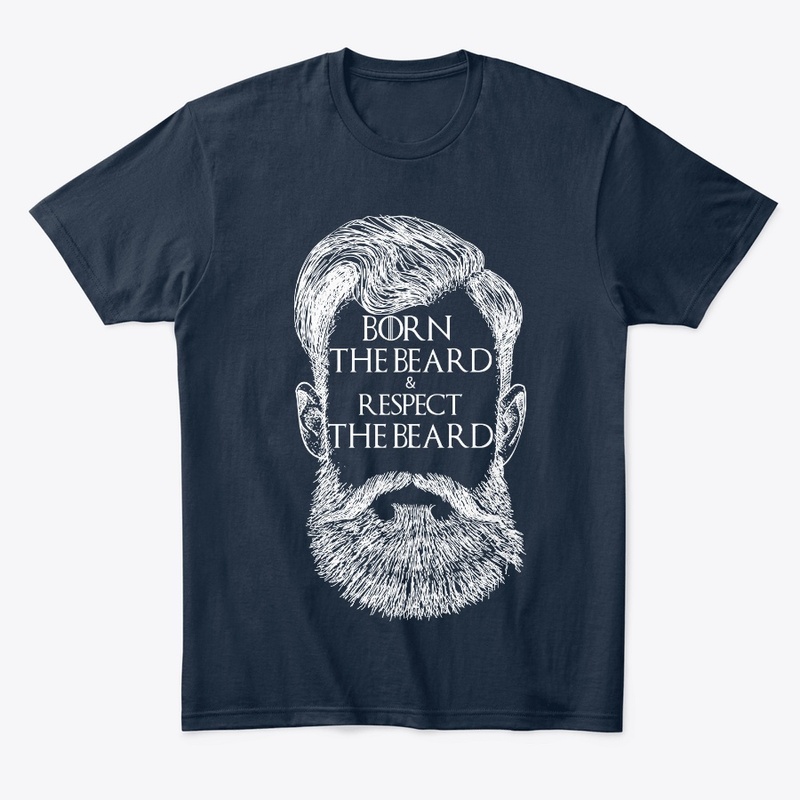 Born and Respect the Beard