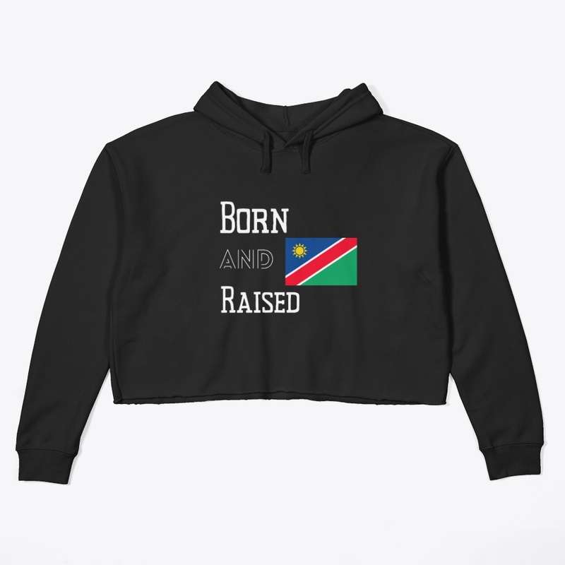 Born and raised - Namibia