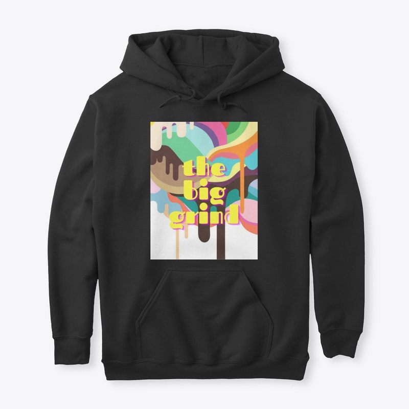 The Big Grind Unisex  Hoodies and Tees