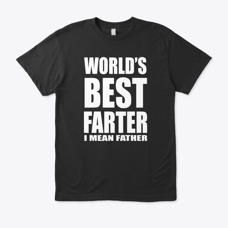 World's Best Farter Funny Dad T-Shirt
