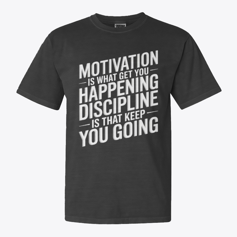 Motivation & Discipline T-Shirt