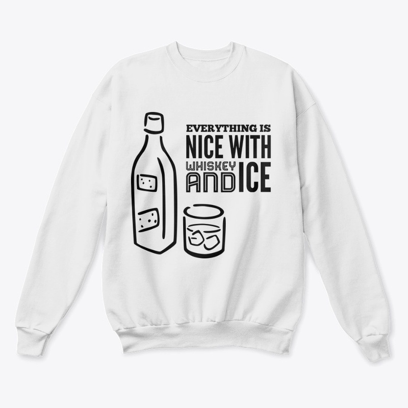 Everything is NICE with Whiskey and ICE.