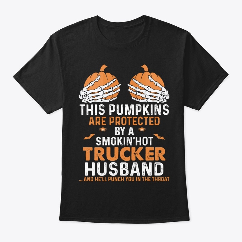  Protected By Trucker Husband T Shirt
