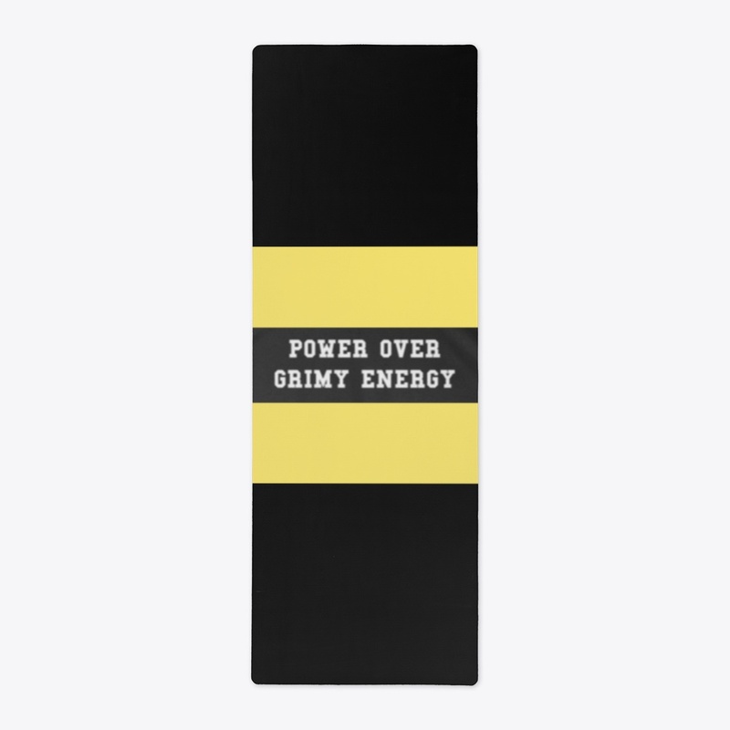 POWER OVER GRIMY ENERGY