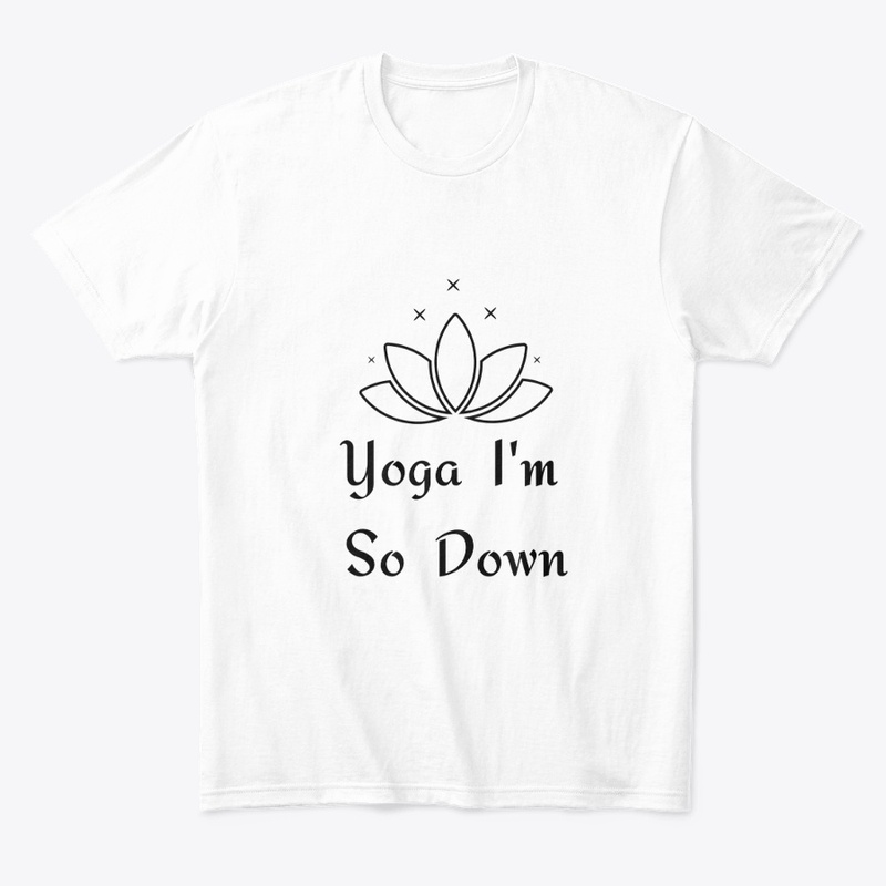 Yoga Im so Down
