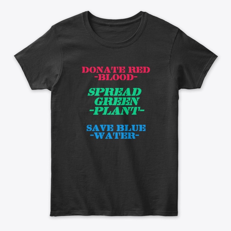 Donate Red,Spread Green,Save Blue