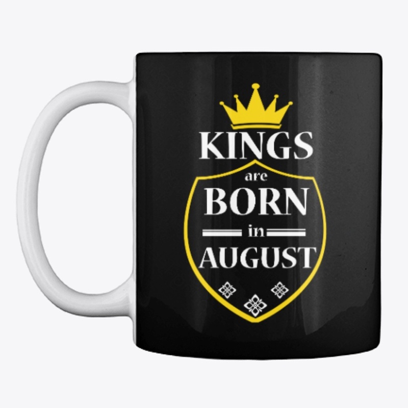 Kings are Born in AUGUST