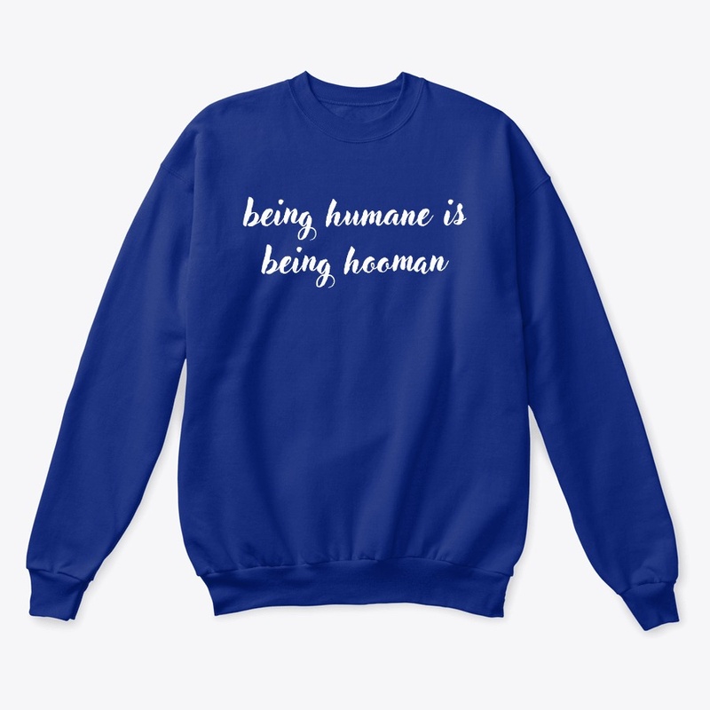 Being Humane,  Being Hooman