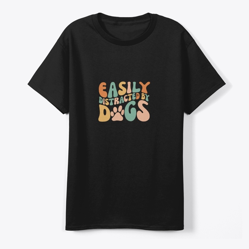 Easily Distracted By Dogs