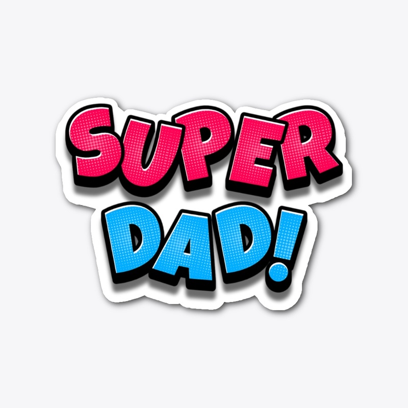 Super Dad Speech Bubble Design 