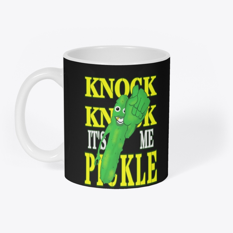KNOCK KNOCK IT'S ME PICKLE