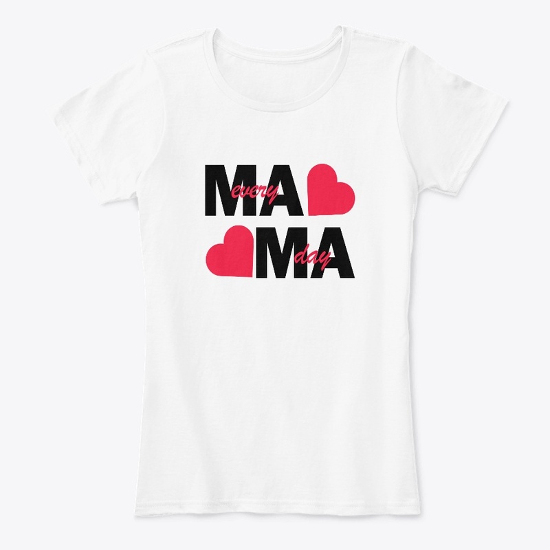 Mama Every Day sweatshirt