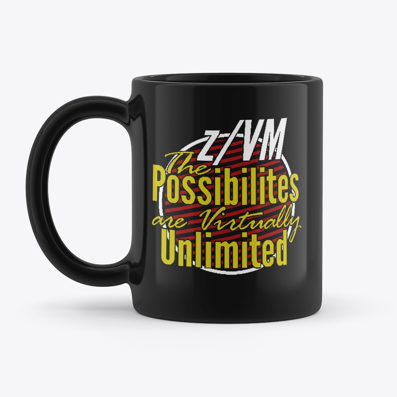 z/VM: Virtually Unlimited Possibilities