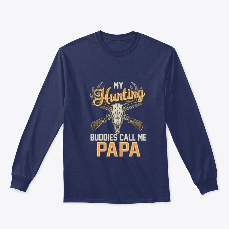 Hunting buddies call me papa