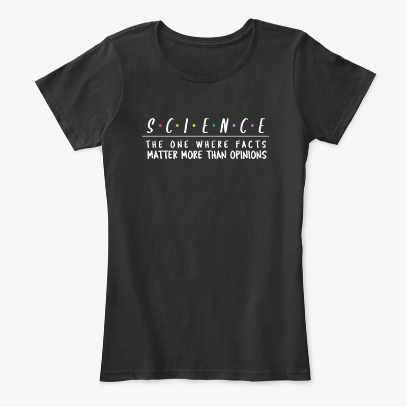 Science: The One Where Facts Matter More