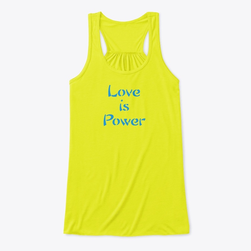 Love Is Power.