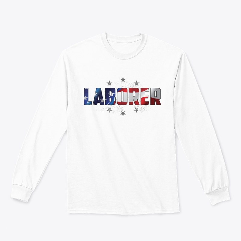 Proud Laborer Shirt