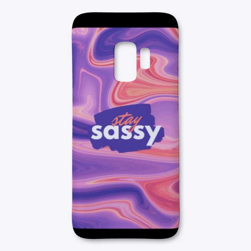 Stay sassy