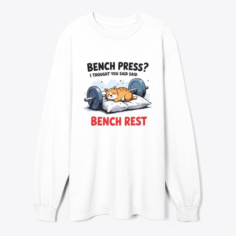 Bench Press? Funny Gym T-shirt