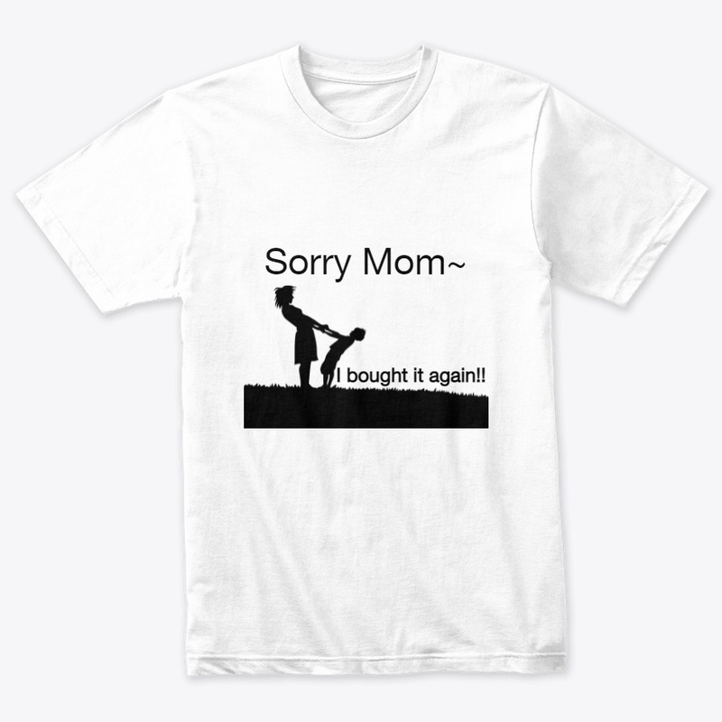 Sorry mom