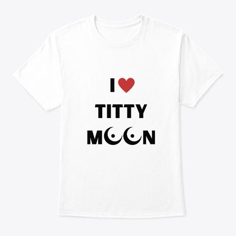 The Titty Moon Collection White T-Shirt Front