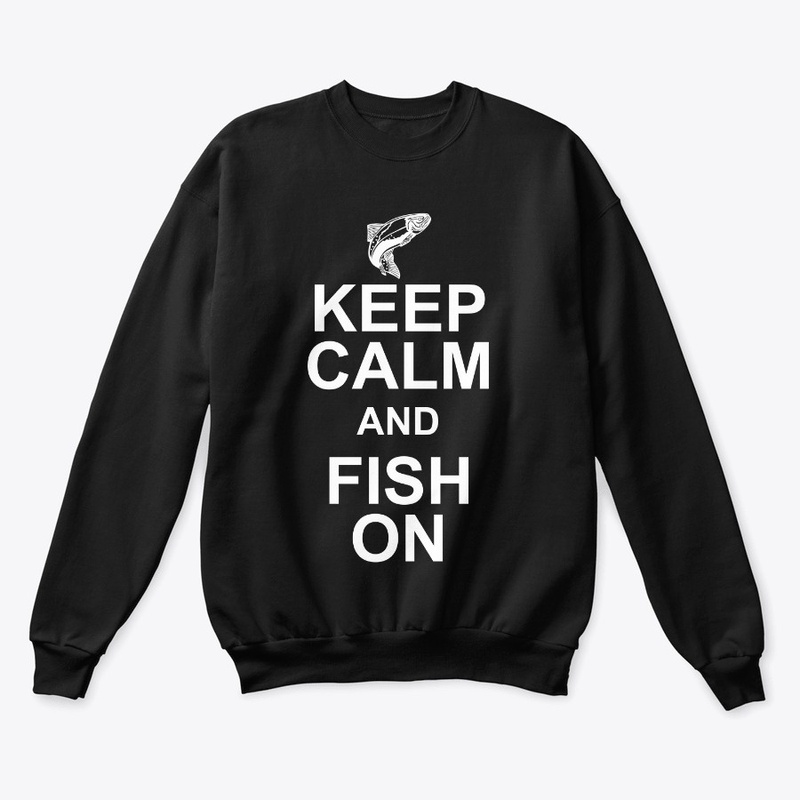 Keep calm and fish on