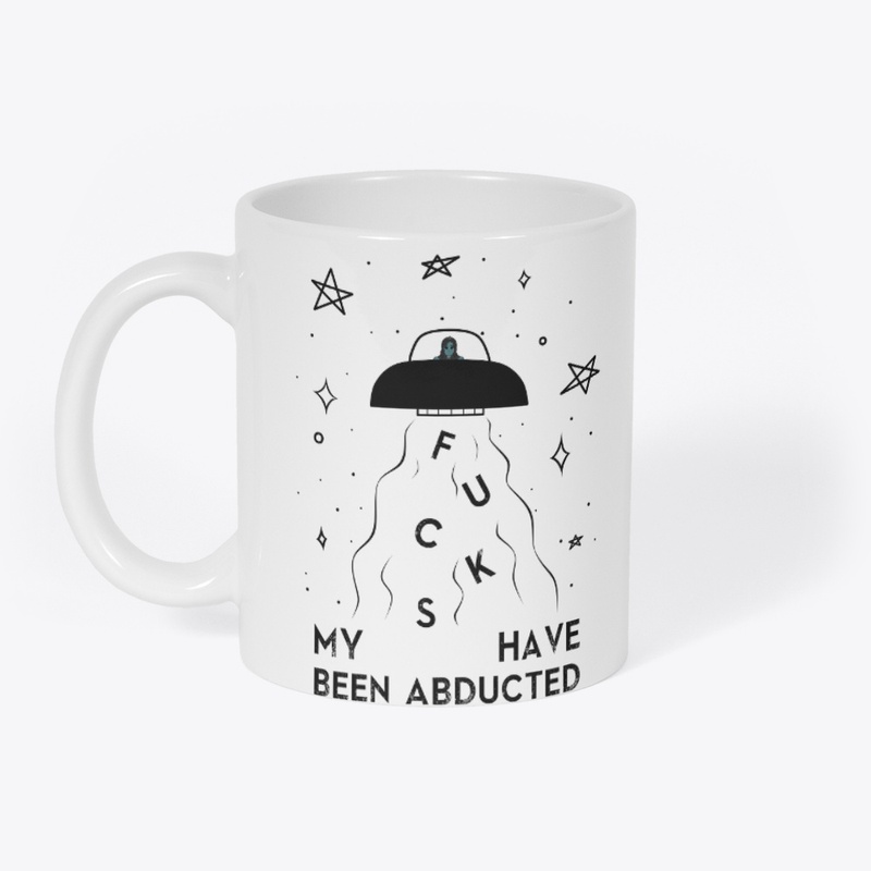 Fcks have been abducted (Black print)