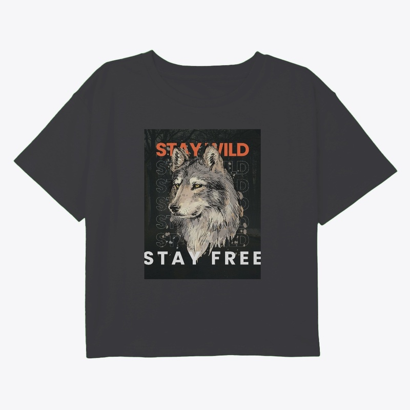 Stay Wild, Stay Free