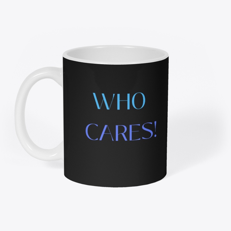 WHO CARES! outfits