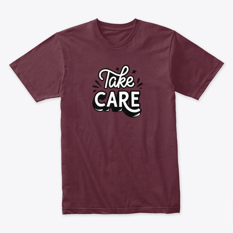 Take care