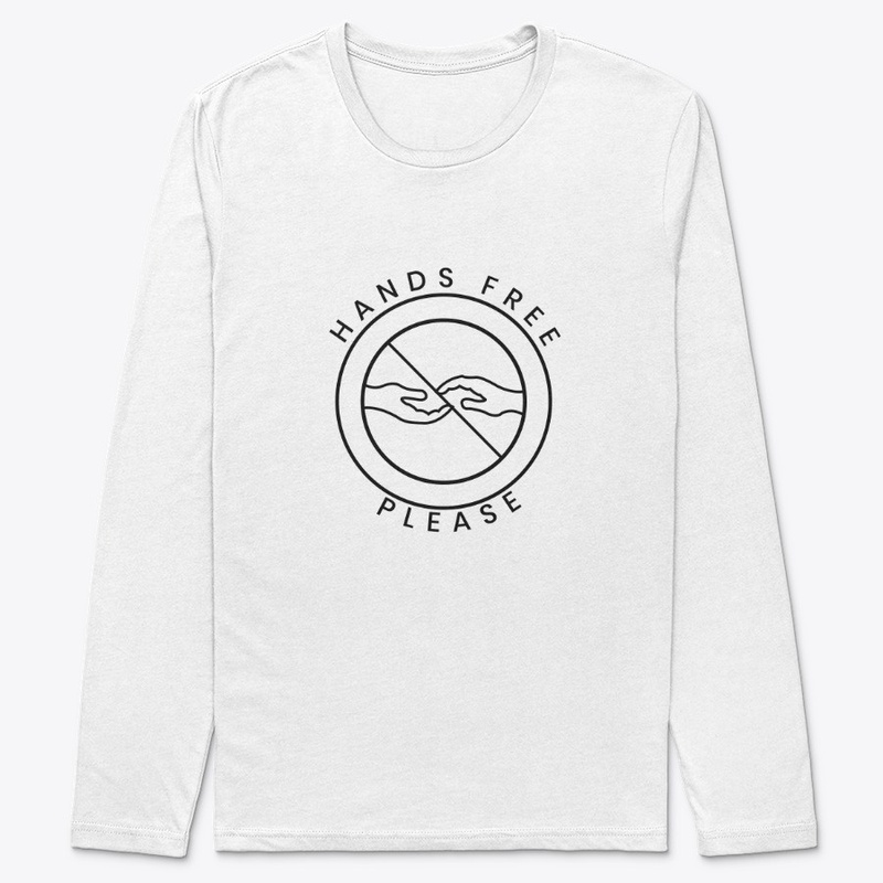Hands Free Please Long Sleeve 