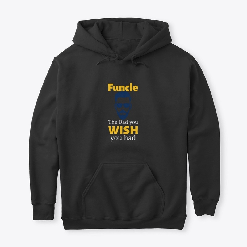 Funcle - the Dad you WISH you had