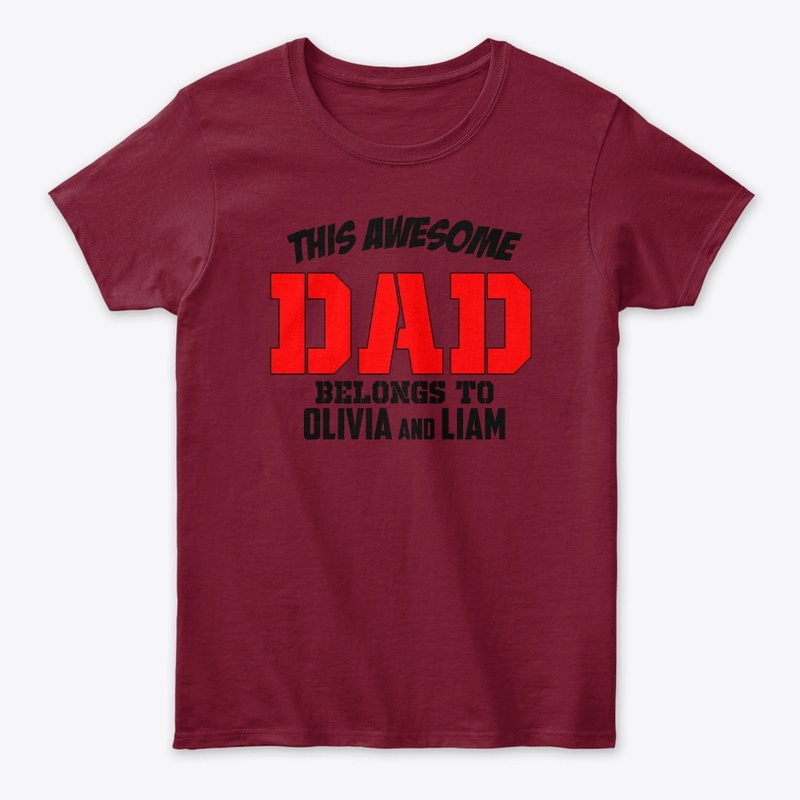 AWESOME DAD - CUSTOM SHIRT