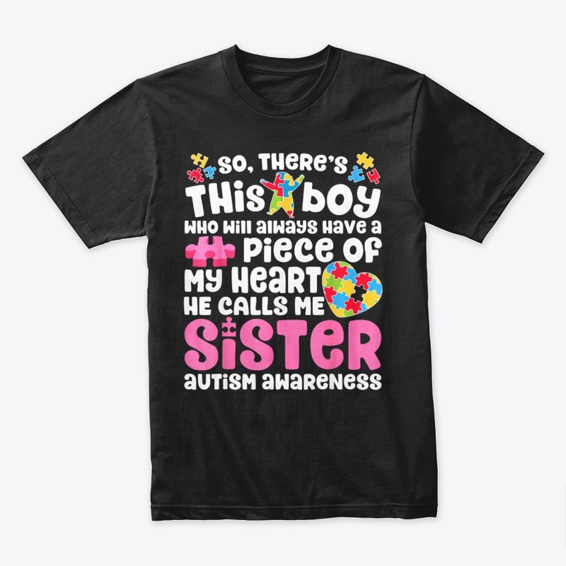 Sister T shirt Autism Awareness