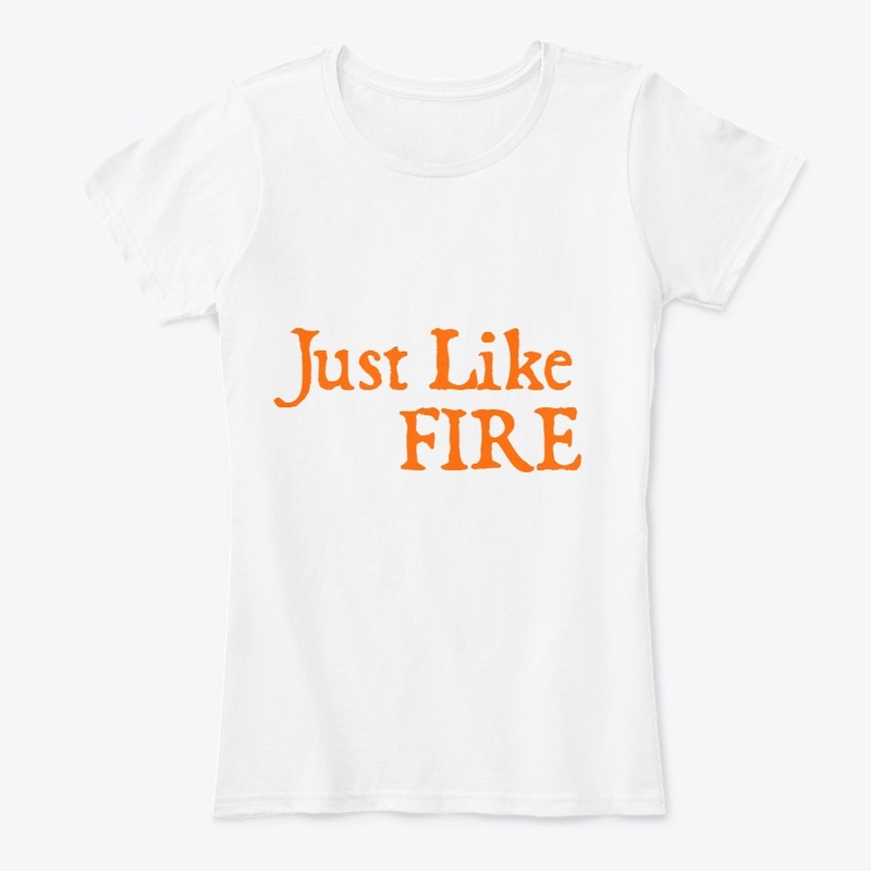 Just Like Fire