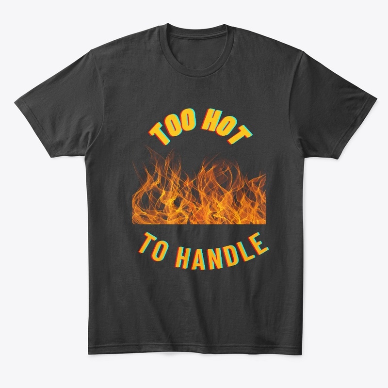 Too Hot To Handle