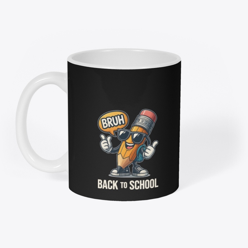 Bruh Back to School