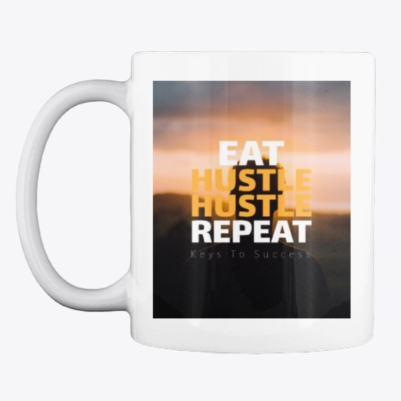 Eat Hustle Hustle Repeat