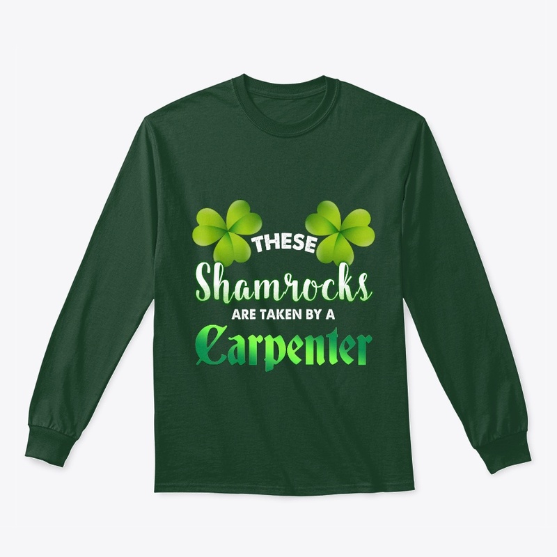 These Shamrocks Are Taken By A Carpenter